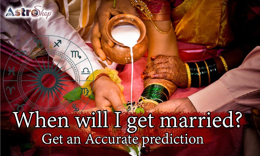 Astrology: When Will I Get Married? Get an Accurate Prediction