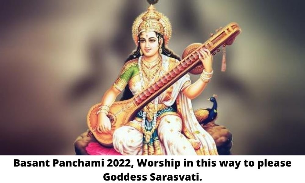 Basant Panchami 2022, Worship in this way to please Goddess Sarasvati.