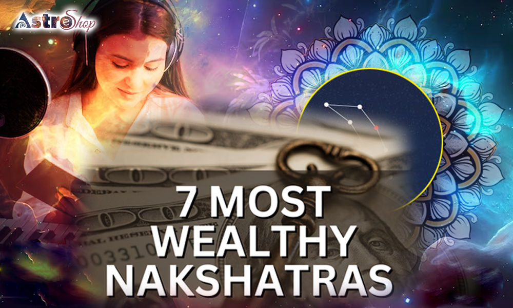 Nakshatras: 7 Most Powerful Nakshatras for Wealth in Astrology