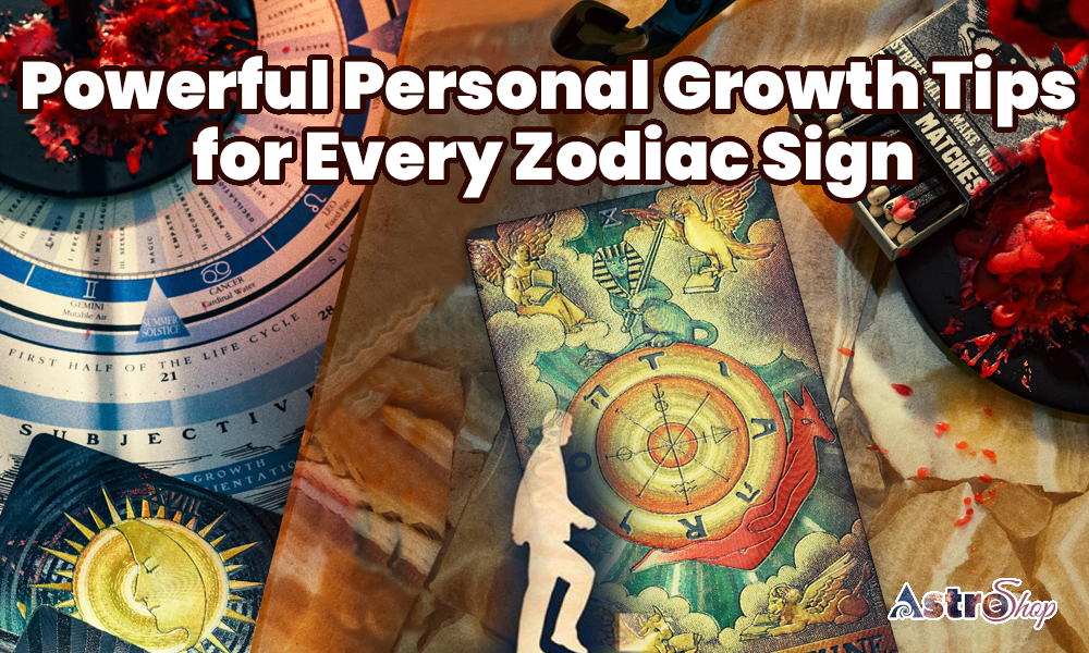 Powerful Personal Growth Tips for Every Zodiac Sign