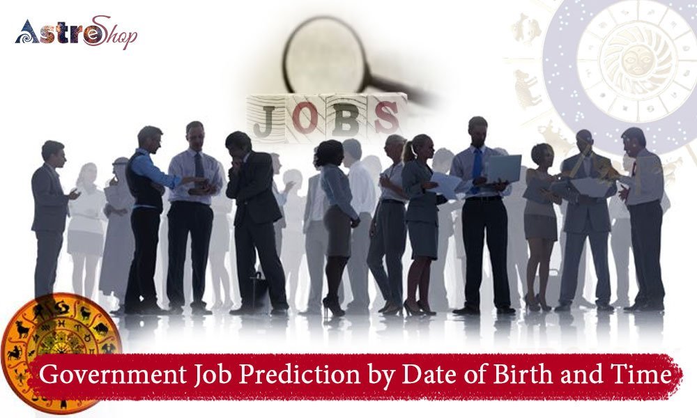 Government Job Prediction by Date of Birth and Time