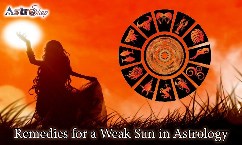 Astrological Remedies: Remedies for a Weak Sun in Astrology